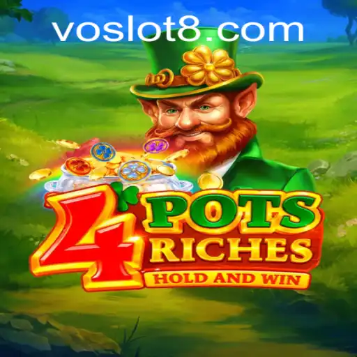 The Exciting World of 4potsriches: A Deep Dive into VO SLOT Gaming