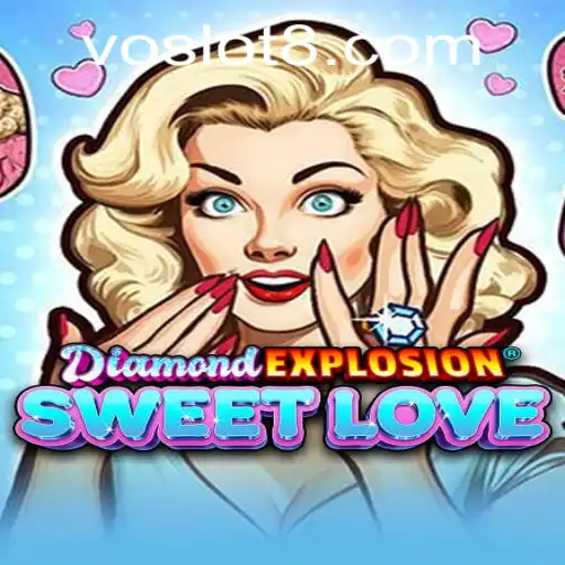 Exploring DiamondExplosionSweetLove: The Ultimate VO SLOT Experience