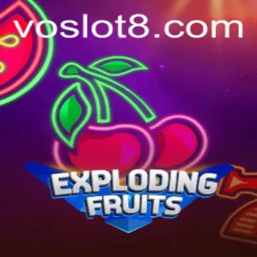 ExplodingFruits: The New Buzz in VO SLOT Gaming
