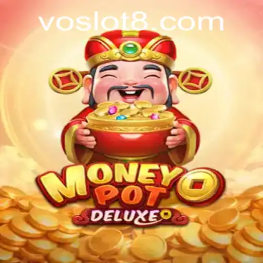 Discover the Thrilling World of MoneyPotDELUXE: A Premium VO SLOT Experience